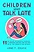 Children Who Talk Late by Jane T. Colvin