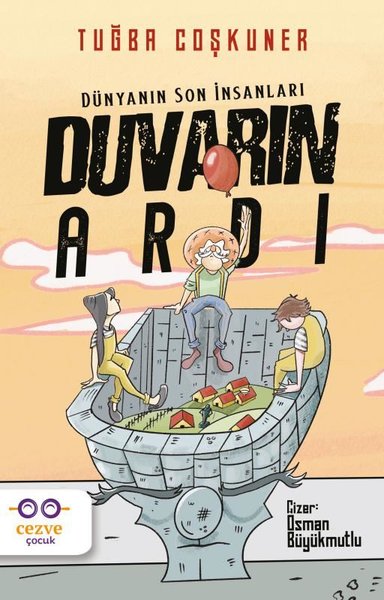 Duvarın Ardı (Dünyanın Son İnsanları, #1)