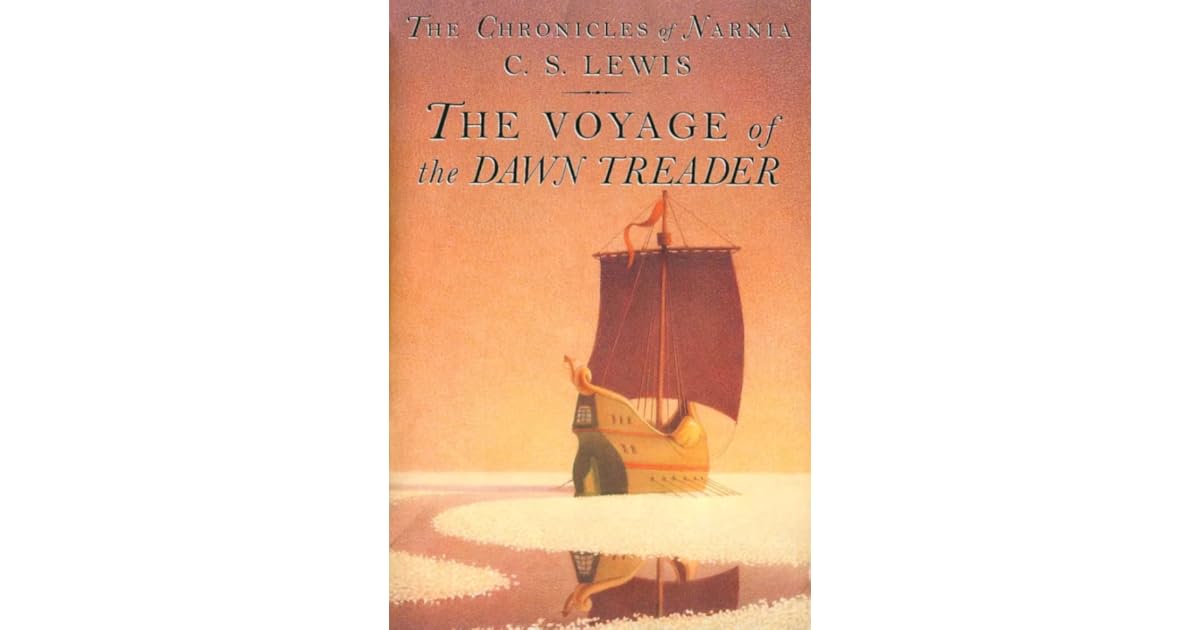 The Voyage of the Dawn Treader by C.S. Lewis