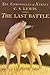 The Last Battle (Chronicles...