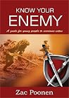 Know Your Enemy: A Guide for Young People to Overcome Satan Know Your Enemy: A Guide for Young People to Overcome Satan