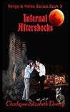 Infernal Aftershocks (The Fangs & Halos Series) Infernal Aftershocks (The Fangs & Halos Series)