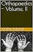 Orthopaedics - Volume. II