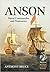 Anson: Naval Commander and ...