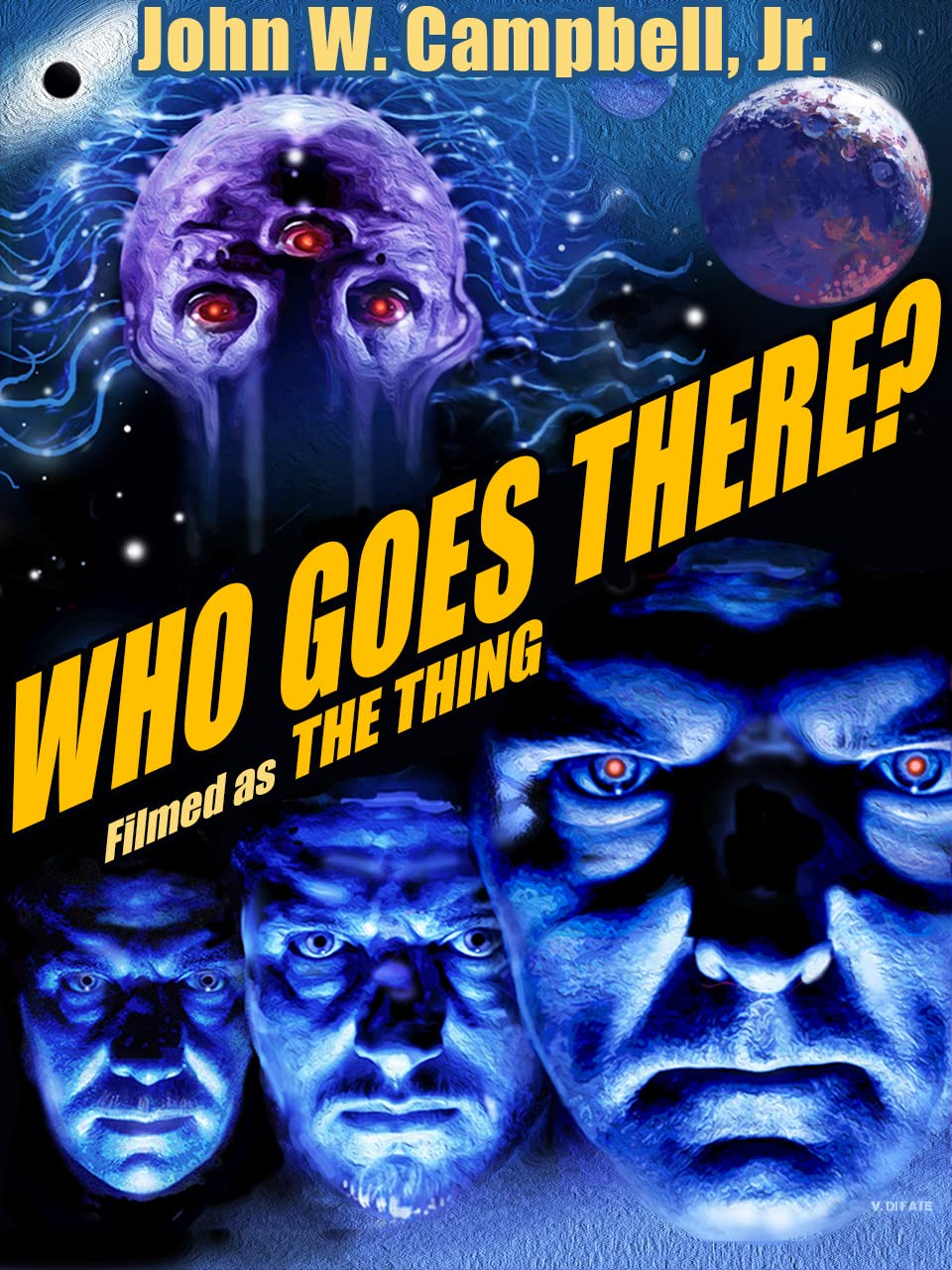 Who Goes There?: Filmed as The Thing