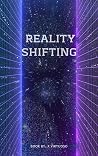 Reality Shifting:...