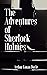 The Adventures of Sherlock Holmes (Illustrated) (Classic Book 8)