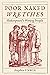 Poor Naked Wretches: Shakes...