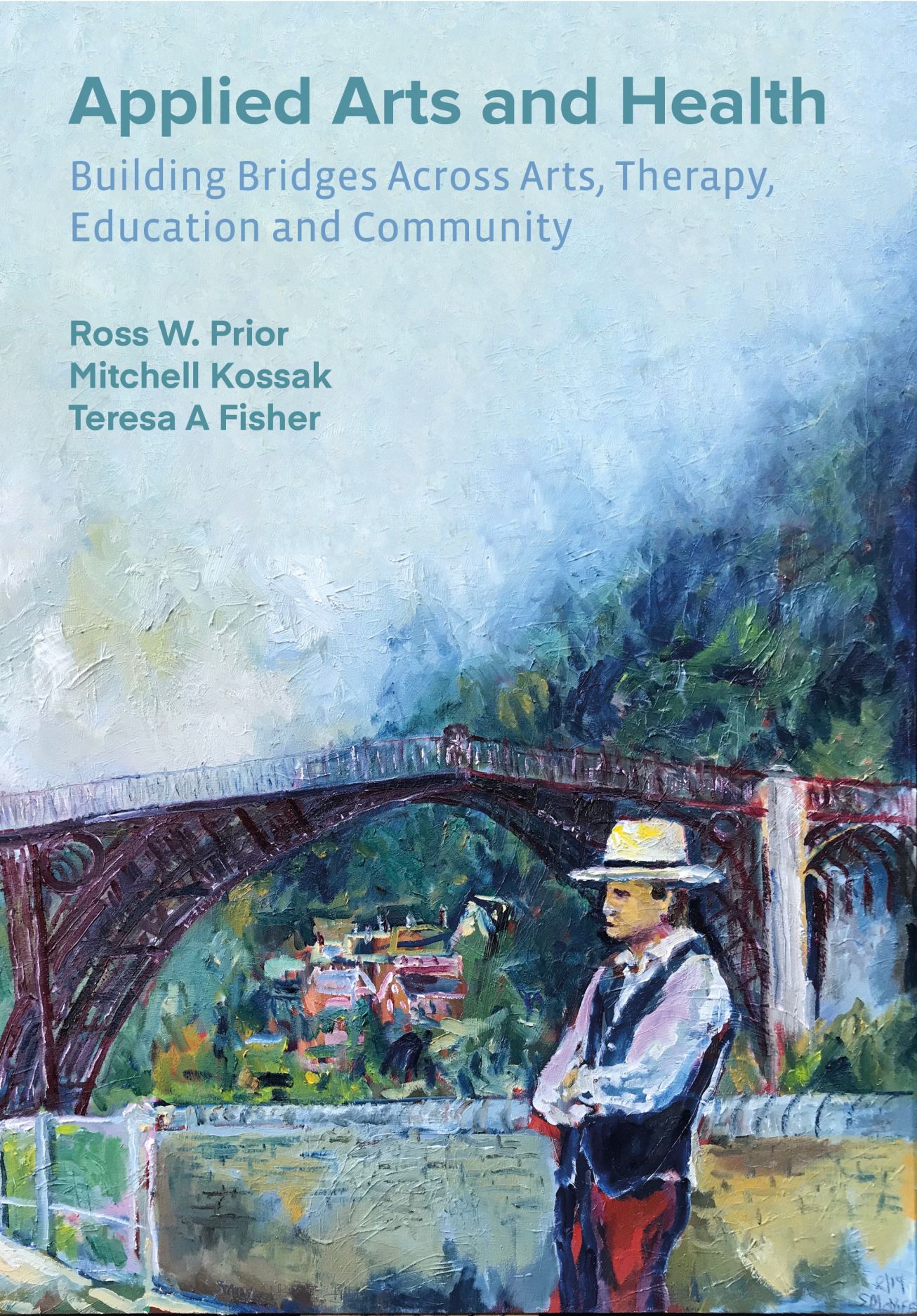 Applied Arts and Health: Building Bridges across Art, Therapy, Health, Education, and Community (Paperback)