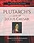 Plutarch's Life of Julius C...