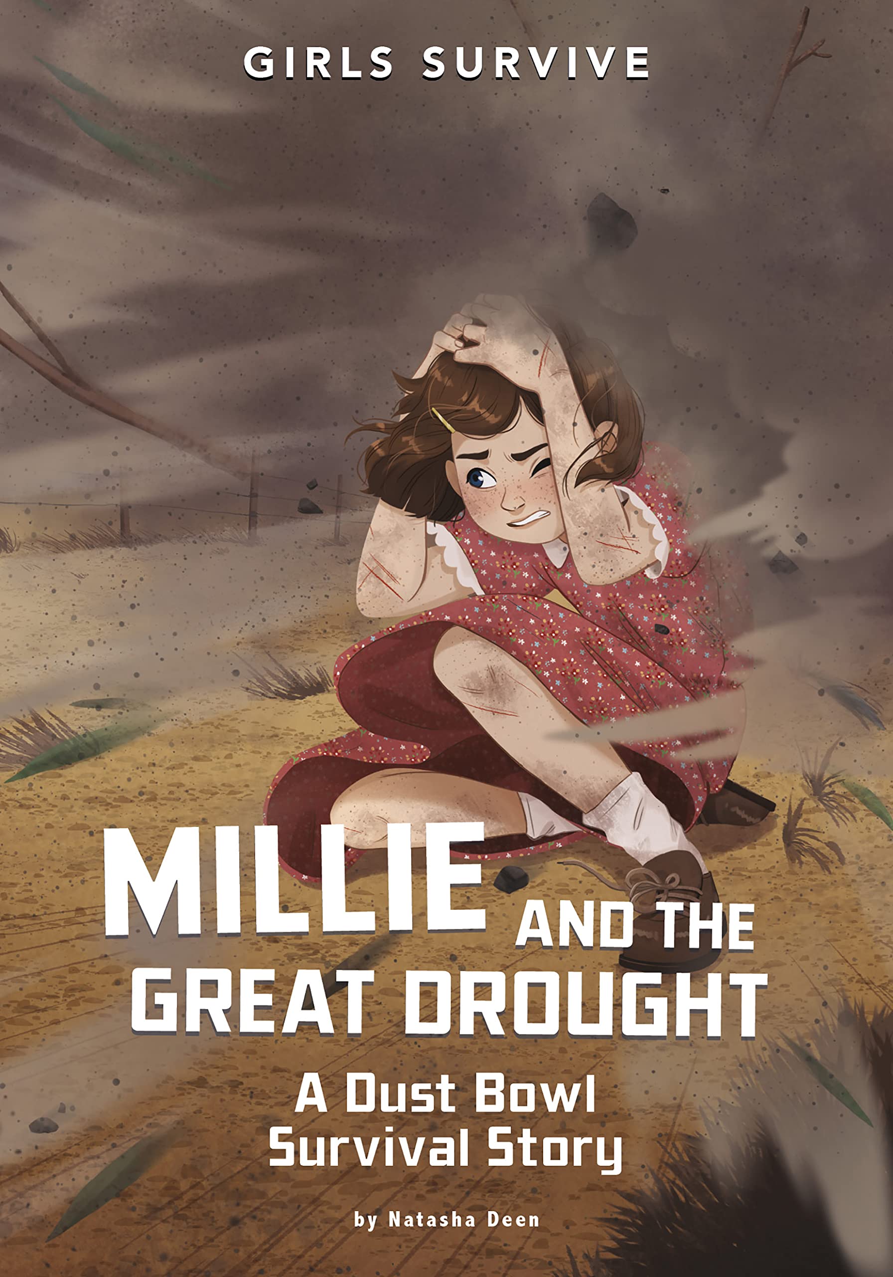 Millie and the Great Drought: A Dust Bowl Survival Story (Girls Survive)