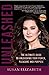 Unleashed: The Ultimate Guide to Unleashing Your Power, Pleasure, and Purpose