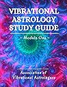 Vibrational Astrology Study Guide, Module One