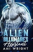 Alien Billionaire's Assistant