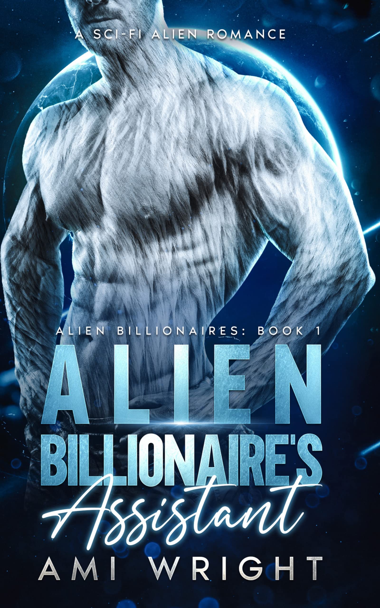 Alien Billionaire's Assistant (Alien Billionaires #1)