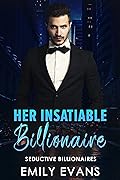 Her Insatiable Billionaire