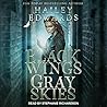 Black Wings, Gray Skies by Hailey Edwards