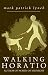 Walking Horatio