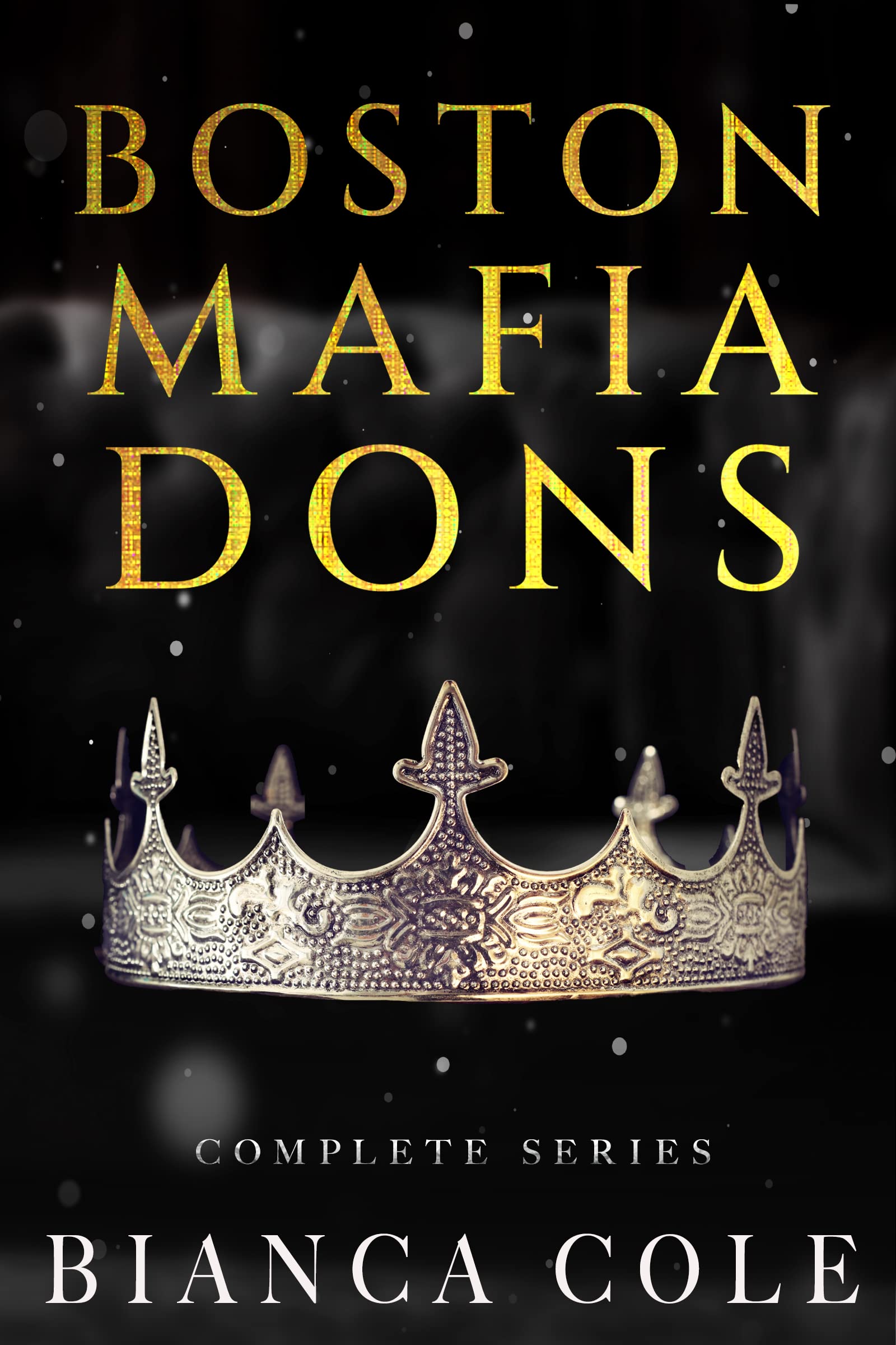Boston Mafia Dons Complete Series (Boston Mafia Dons #1-5)
