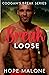Break Loose (Coogan's Break...