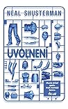 Uvoľnení by Neal Shusterman