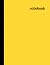 Notebook: Yellow Composition Notebook - College Ruled 110 Pages - Large 8.5 x 11