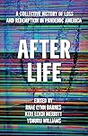 After Life: A Col...