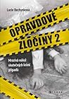 Opravdové zločiny 2 by Lucie Bechynková