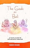 The Gods of Bali:...