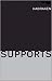 Supports, An Alternative to...