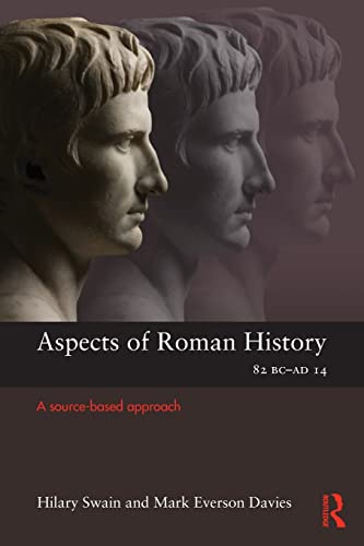 Aspects of Roman History, 82 BC-AD 14: A Source-Based Approach (Paperback)