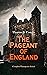 The Pageant of England (Complete Plantagenets Series): Conquering Family, Magnificent Century, Three Edwards, Last Plantagenets