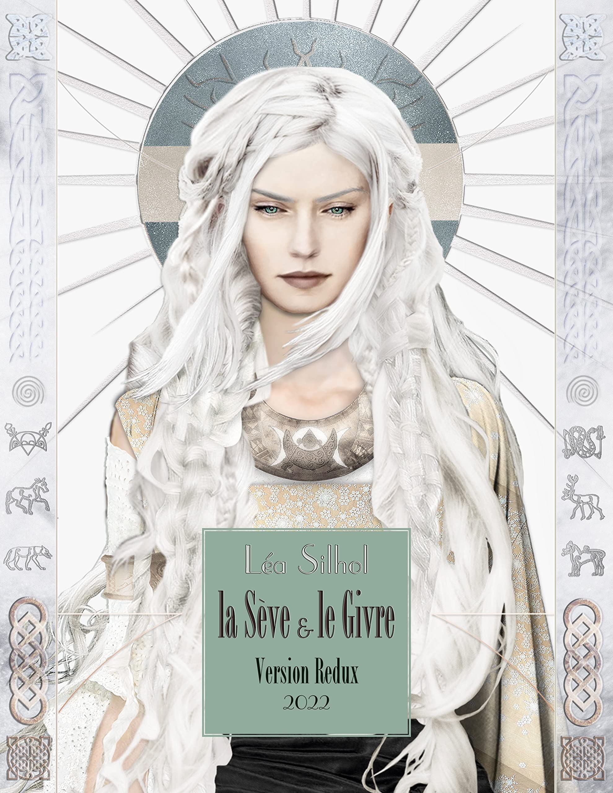 La Sève et le Givre: version Redux (Paperback)