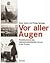 Vor aller Augen. by Philipp Springer