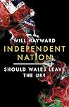 Independent Nation by Will Hayward