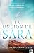 La unción de Sara: Conviértete en una mujer de convicción, visión y esperanza (Spanish Edition)