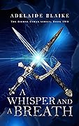 A Whisper and a Breath