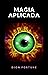 Magia aplicada (traducido) by Dion Fortune