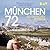 München 72: Ein deutscher Sommer