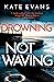 Drowning Not Waving: a completely thrilling new police procedural set in Scarborough (DC Donna Morris)