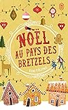 Noël au pays des bretzels by Ena Fitzbel