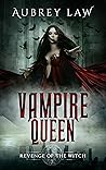 Vampire Queen (Revenge of the Witch Book 7)