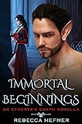 Immortal Beginnings