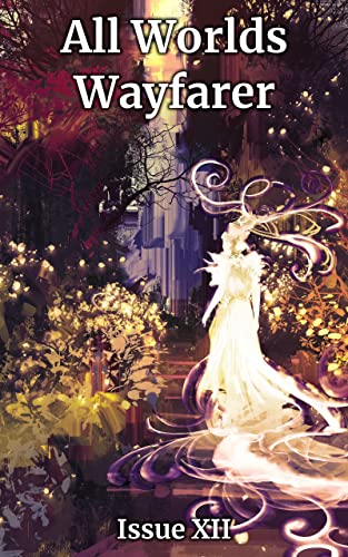 All Worlds Wayfarer: Issue 12
