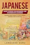 Japanese Short Stories for Beginners and Intermediate Learners