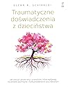 Traumatyczne dośw...