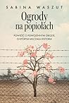 Ogrody na popiołach