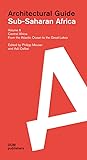 Central Africa: From the Atlantic Ocean to the Great Lakes: Central Africa: From the Atlantic Ocean to the Great Lakes (Sub-Saharan Africa: Architectural Guide)
