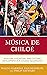 Música de Chiloé: Folklore, Syncretism, and Cultural Development in a Chilean Aquapelago