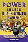 Power: The Rise of Black Women in America